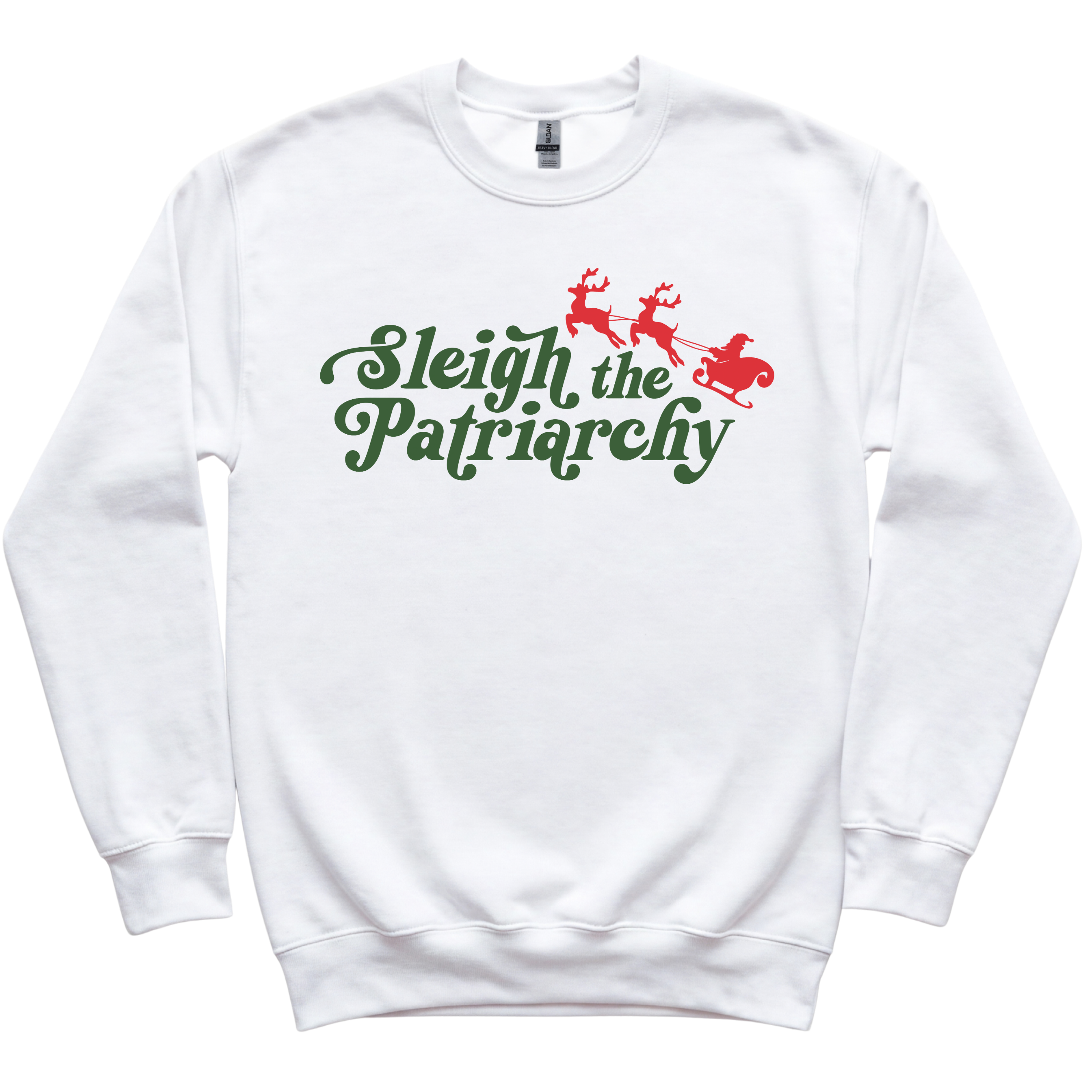 Sleigh The Patriarchy Crewneck