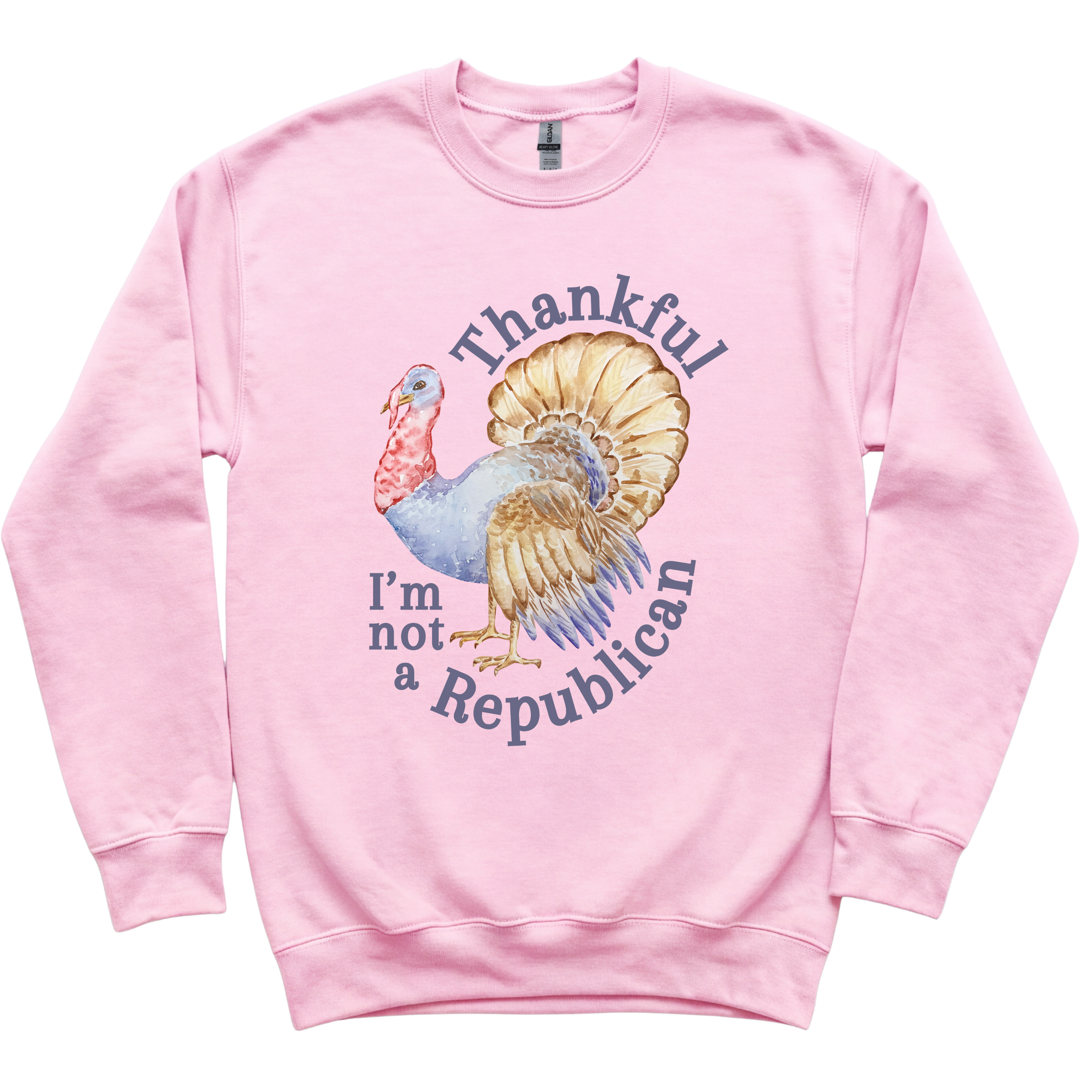 Thankful I'm Not a Republican Sweatshirt