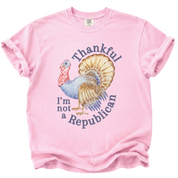 Thankful I'm Not a Republican T-Shirt