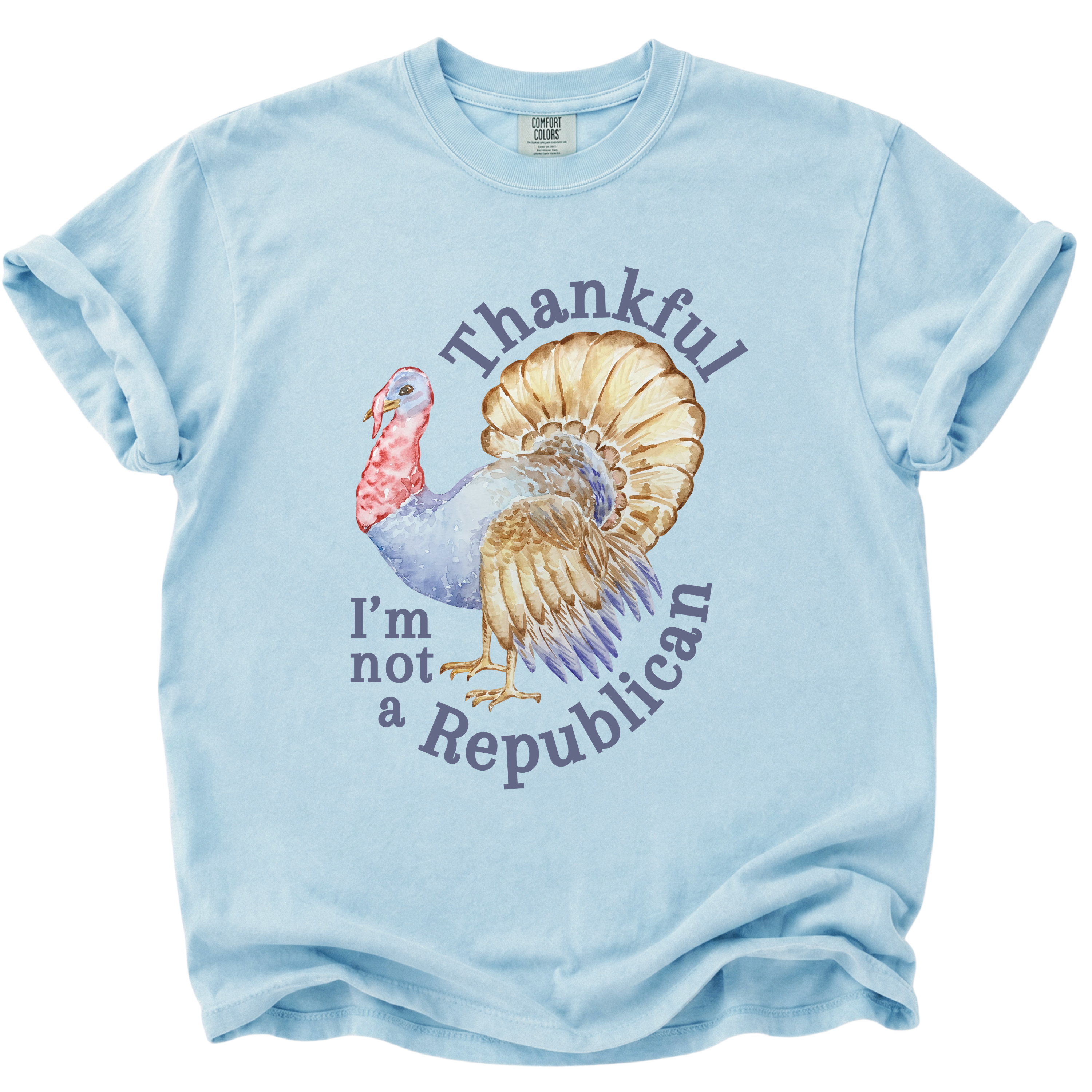 Thankful I'm Not a Republican T-Shirt