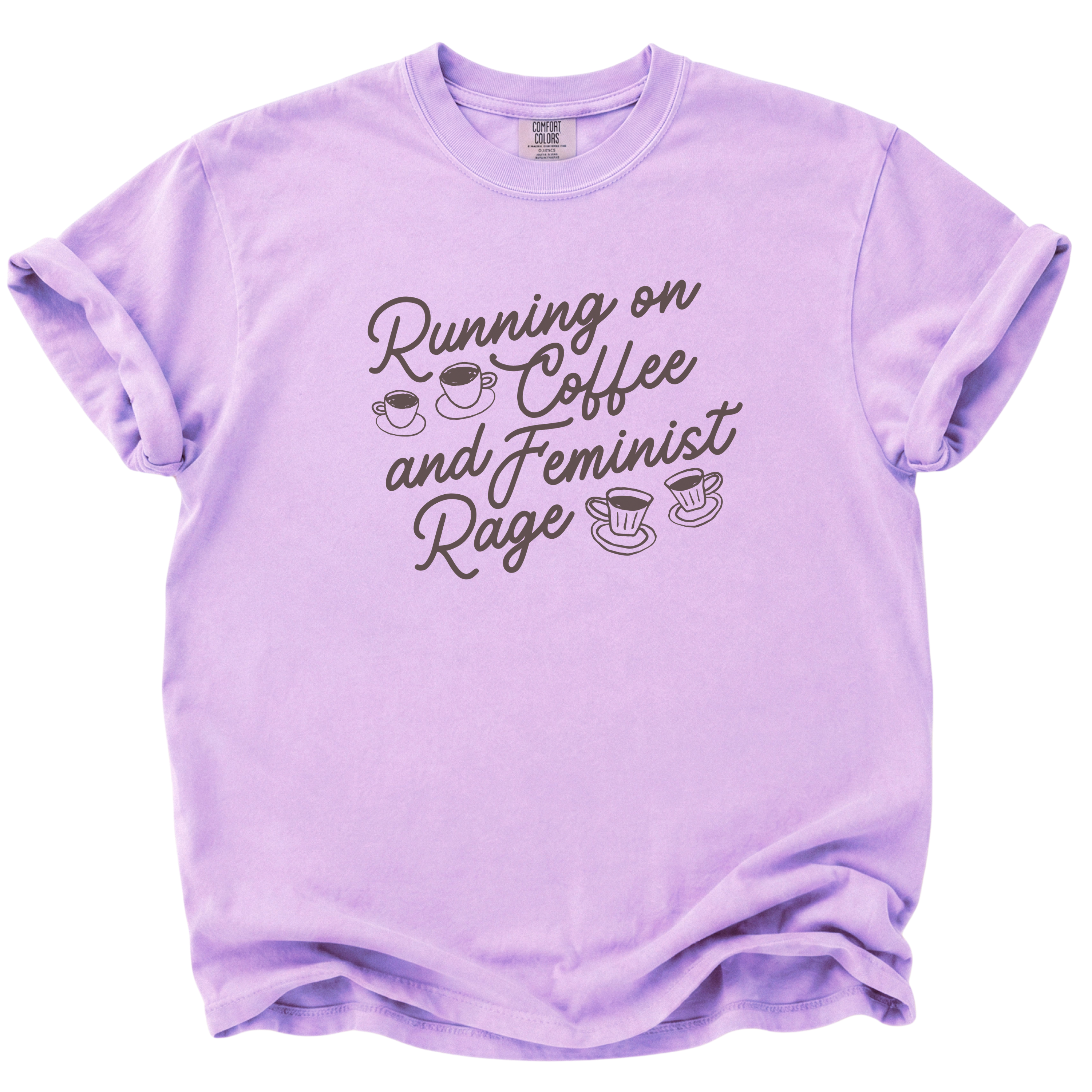 Running on Coffee and Feminist Rage T-Shirt