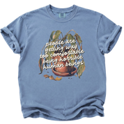 Too Comfortable Being Horrible T-Shirt