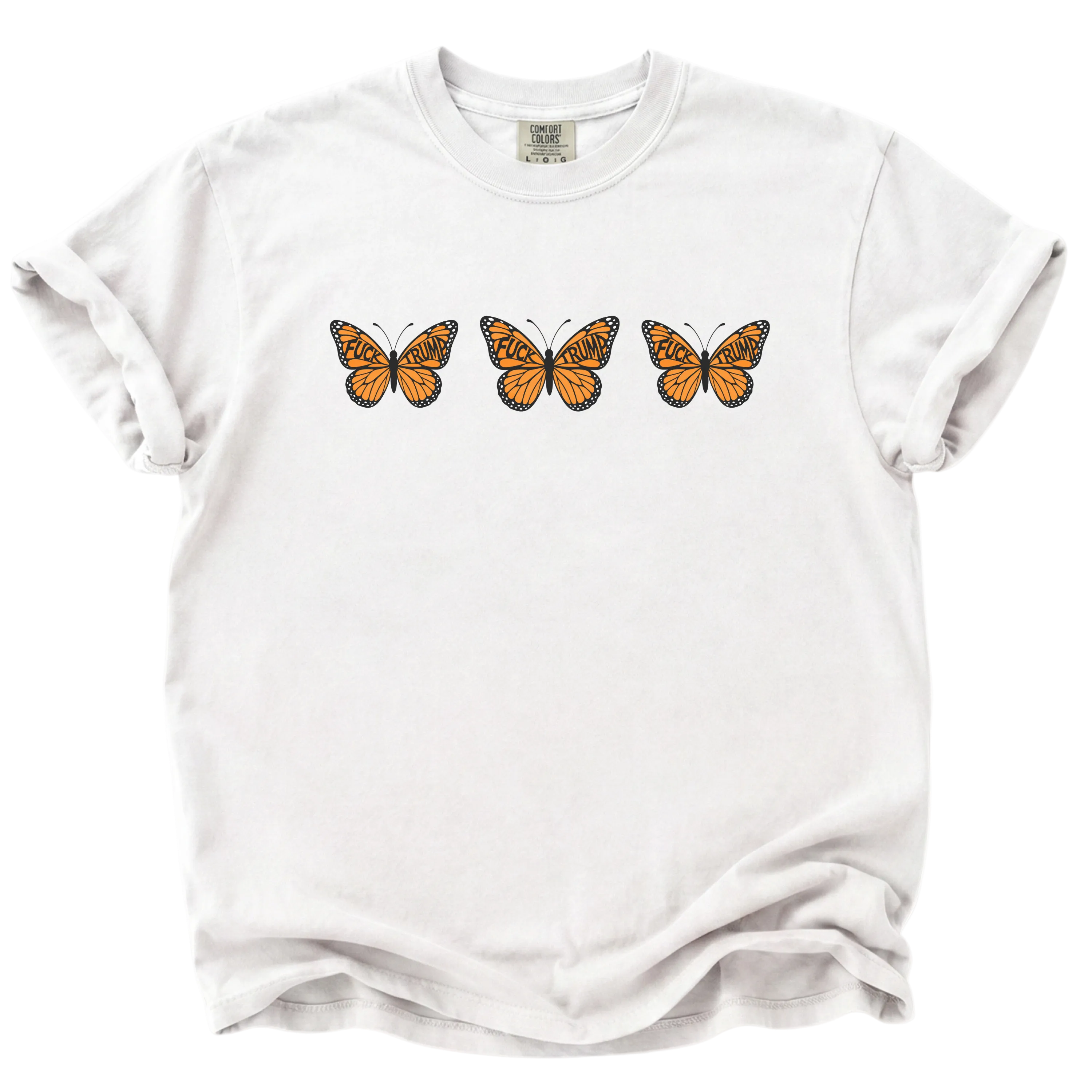 F*ck Trump No Orange Monarchs Triple Butterfly T-Shirt