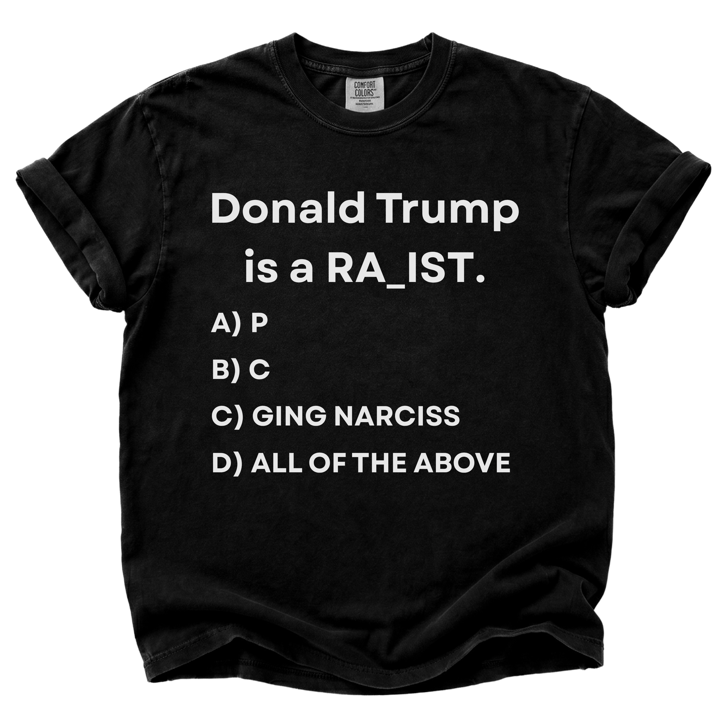 Donald Trump Multiple Choice T-Shirt