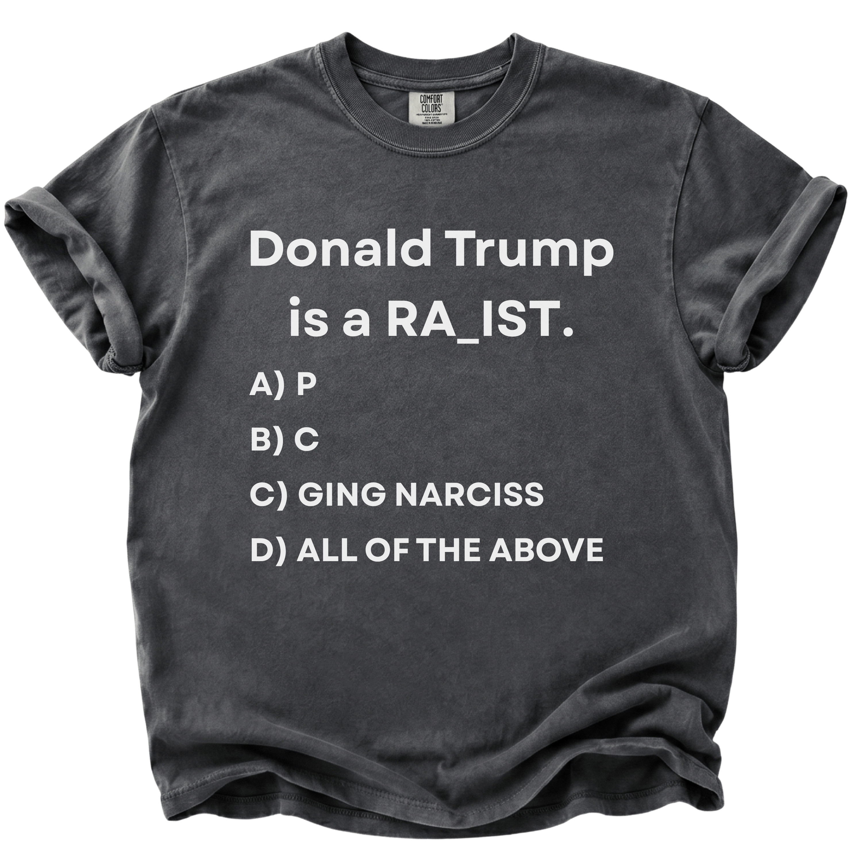 Donald Trump Multiple Choice T-Shirt