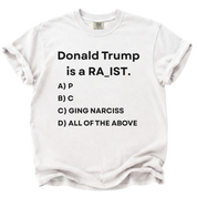 Donald Trump Multiple Choice T-Shirt