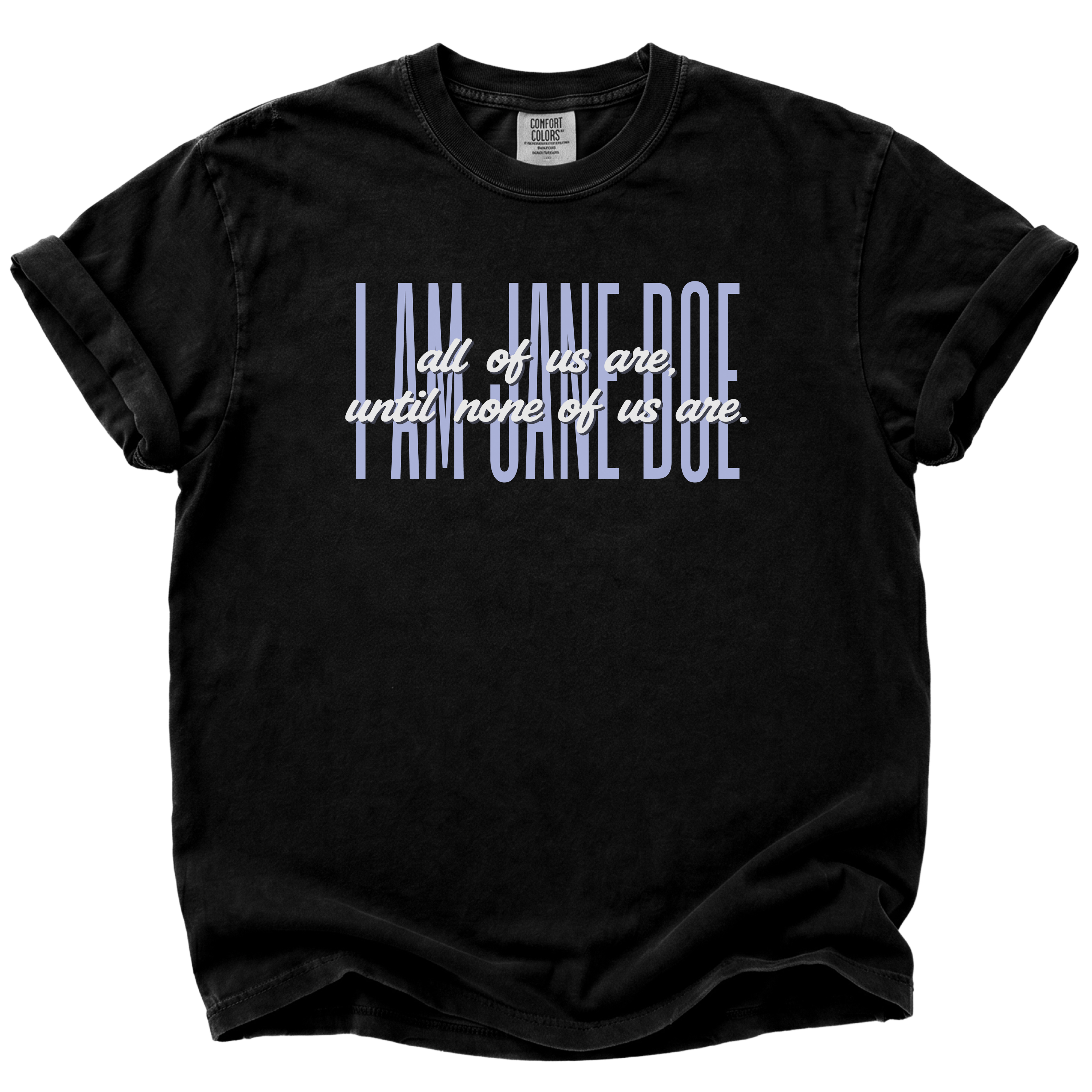 We Are All Jane Doe T-Shirt