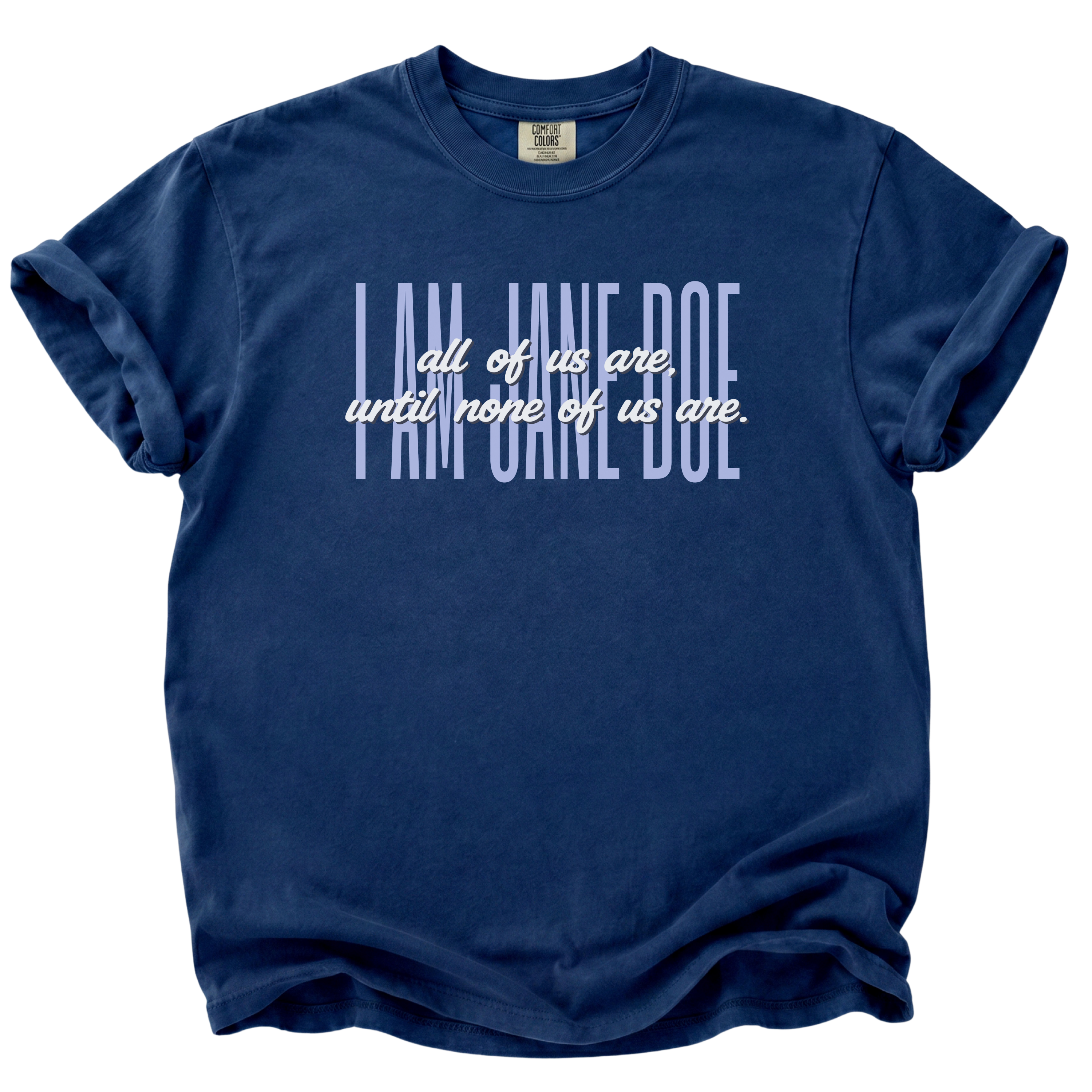 We Are All Jane Doe T-Shirt