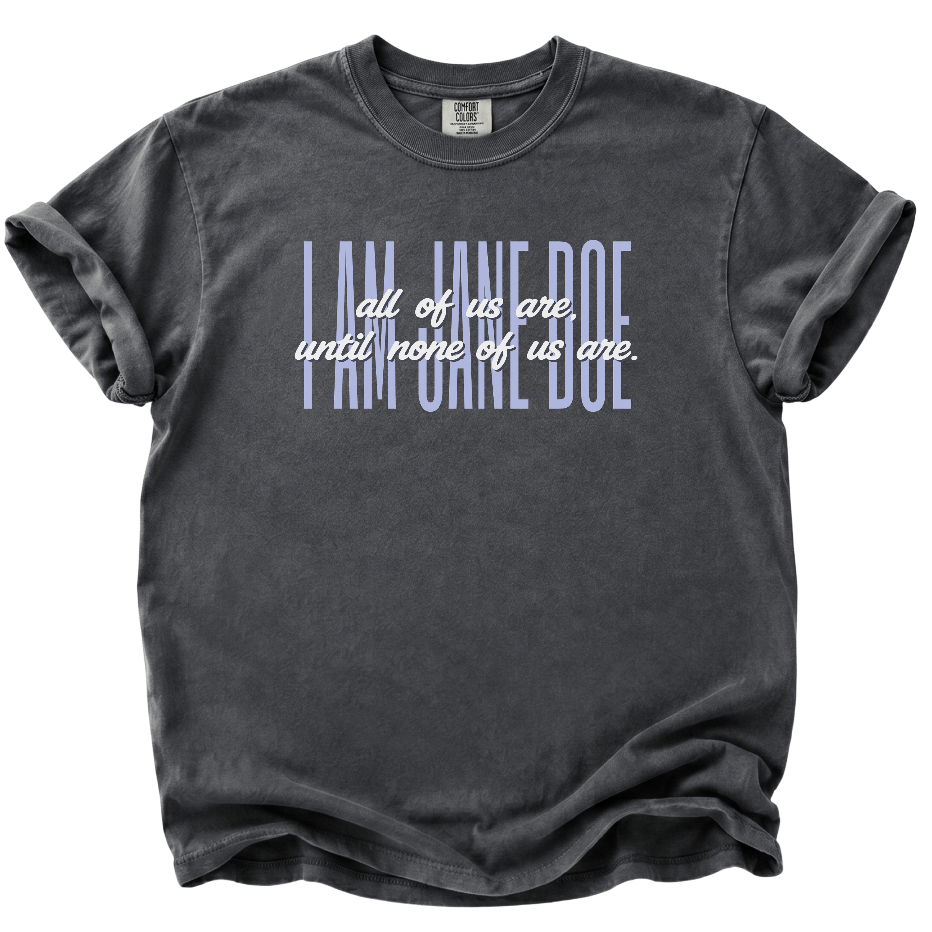 We Are All Jane Doe T-Shirt