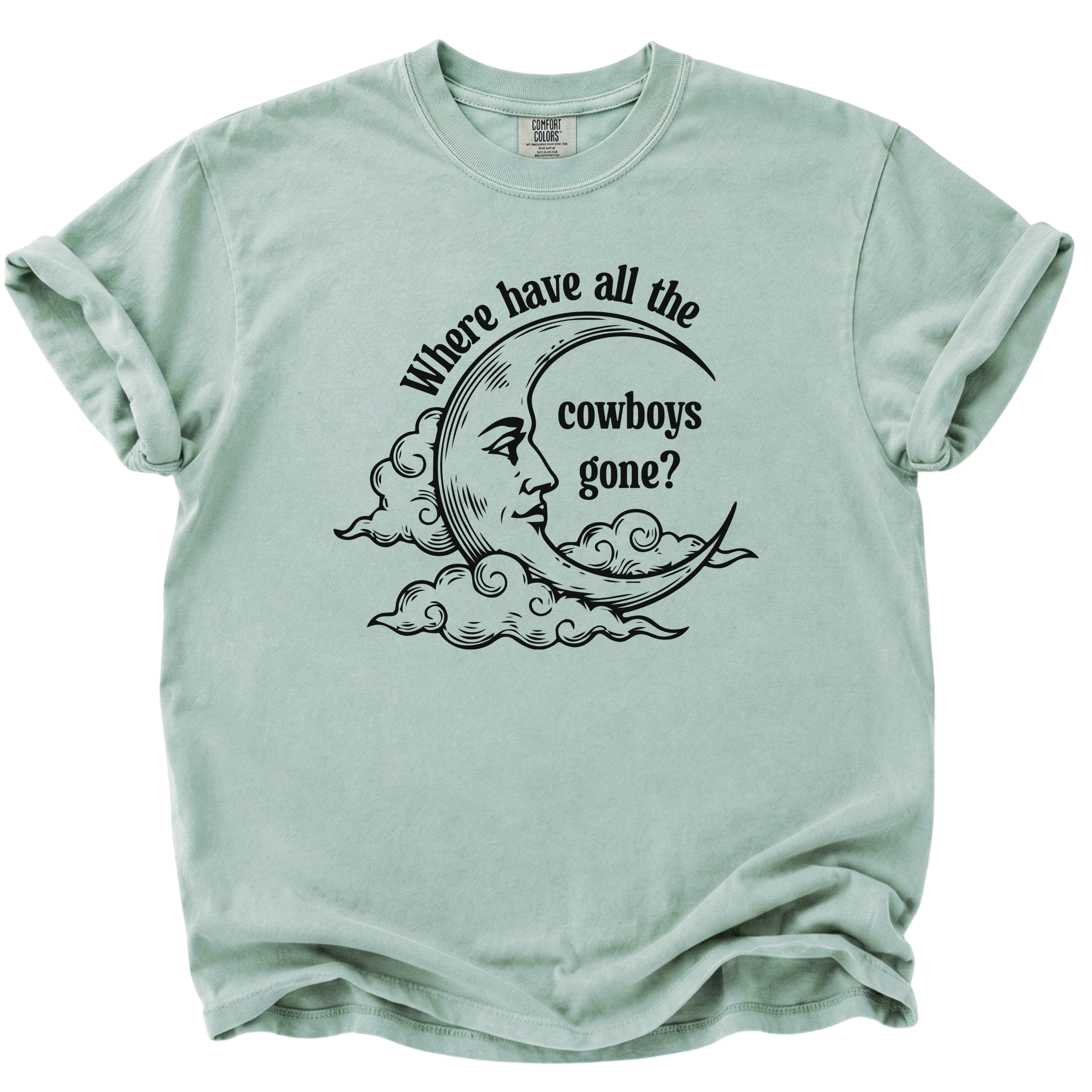 Where Have All the Cowboys Gone T-Shirt
