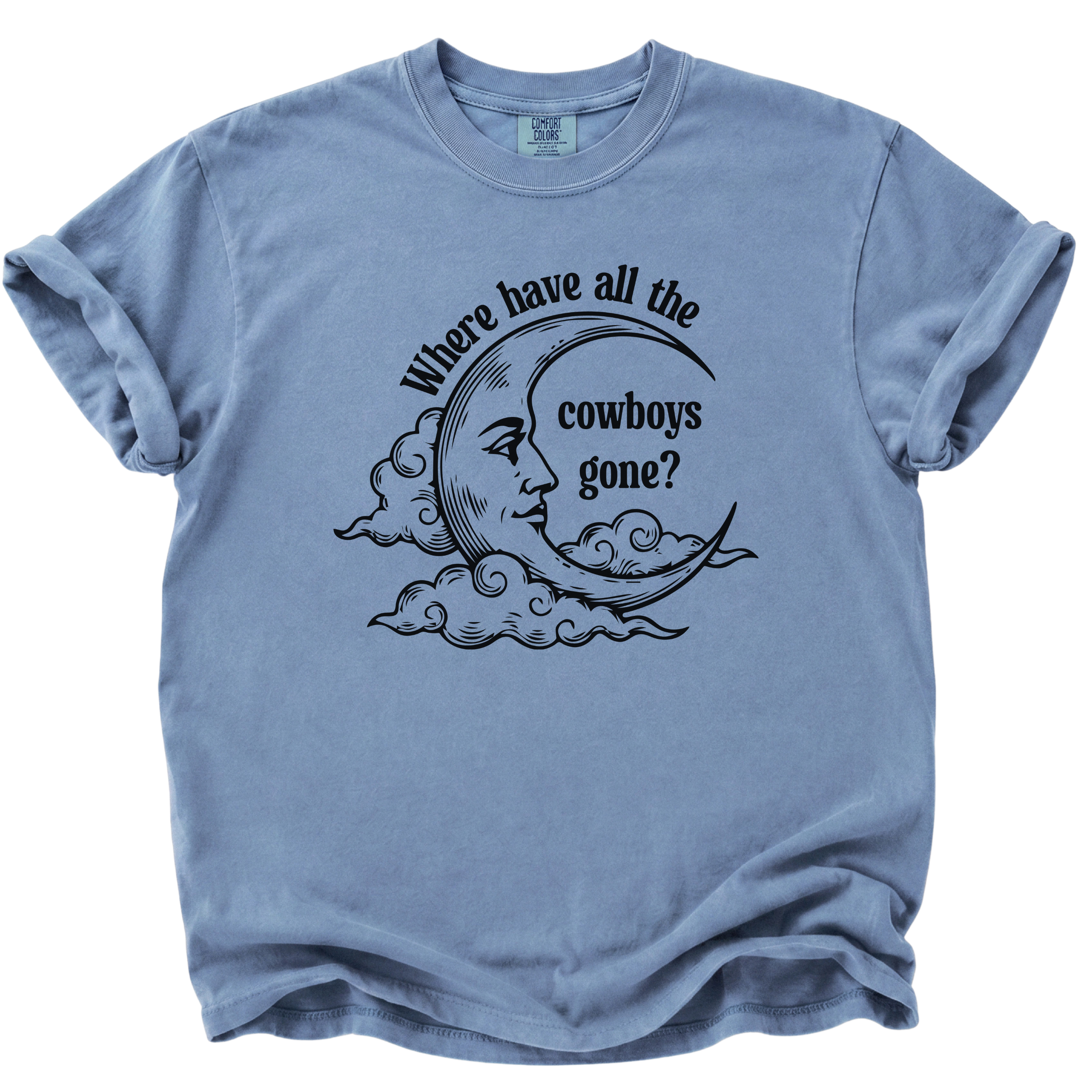Where Have All the Cowboys Gone T-Shirt