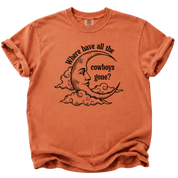 Where Have All the Cowboys Gone T-Shirt