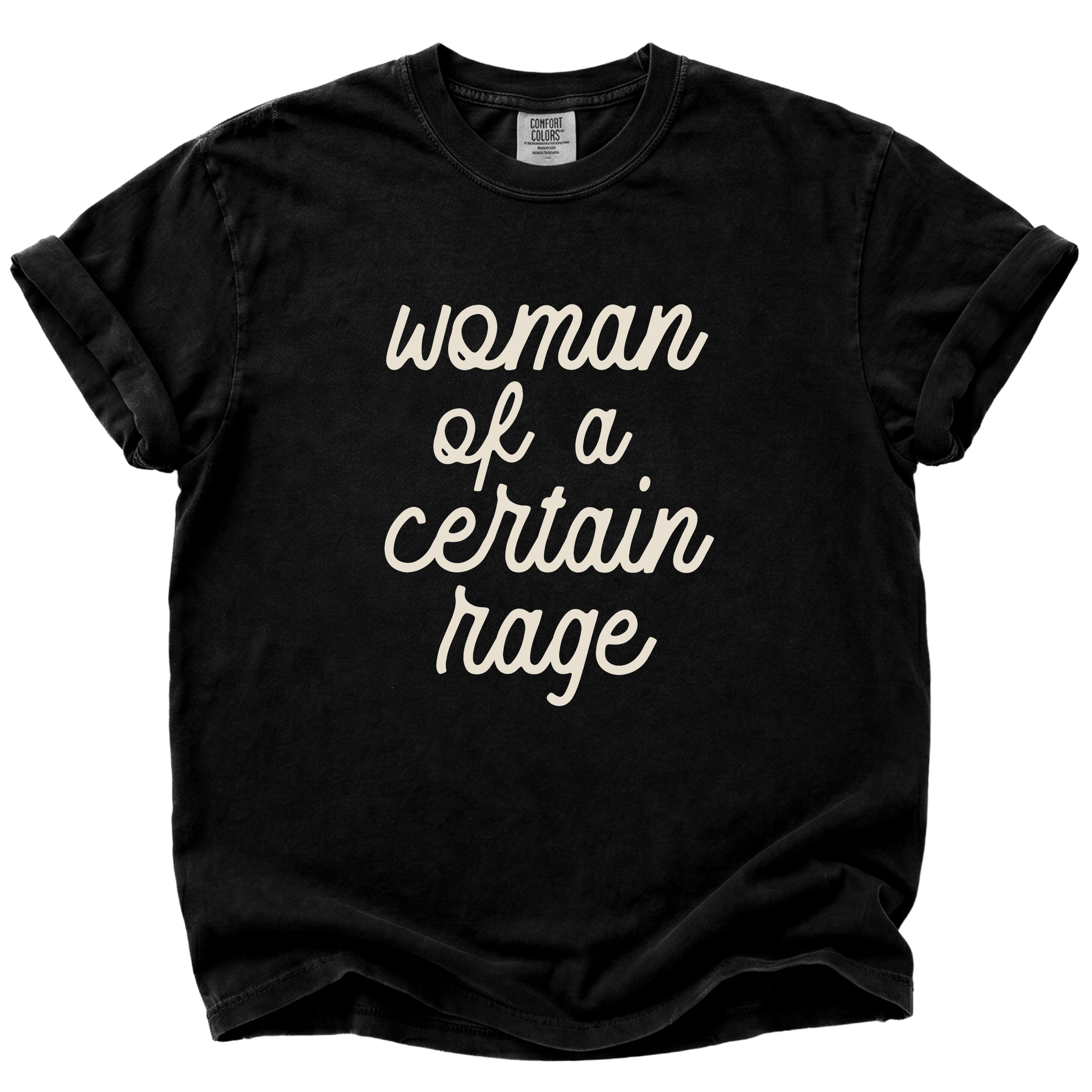 Woman of a Certain Rage T-Shirt