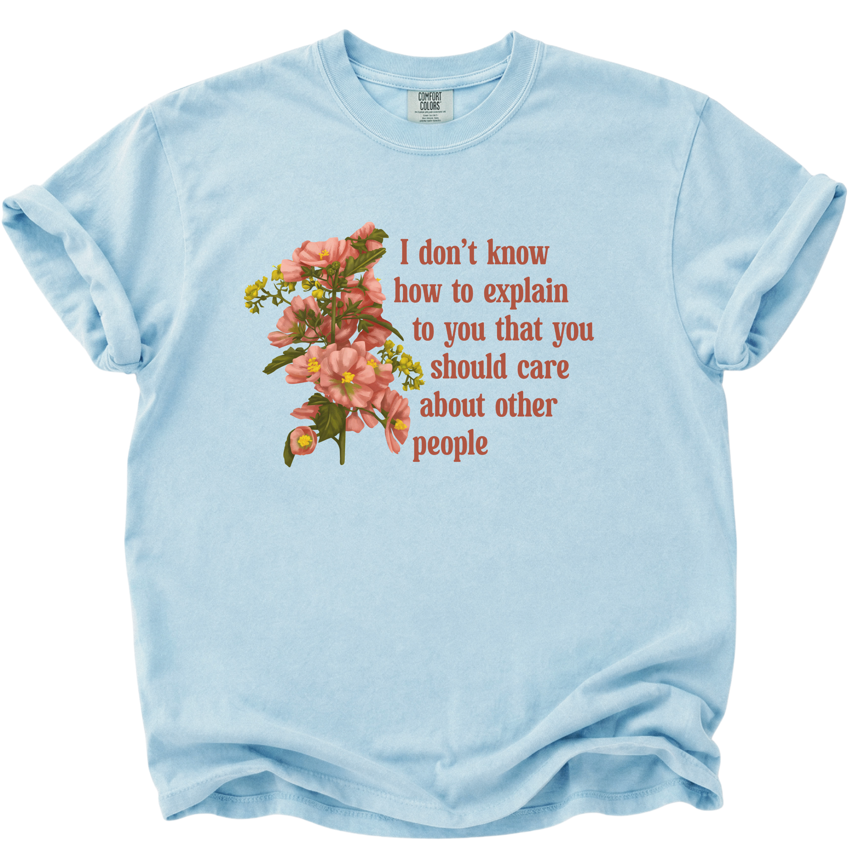 You Should Care About Other People T-Shirt