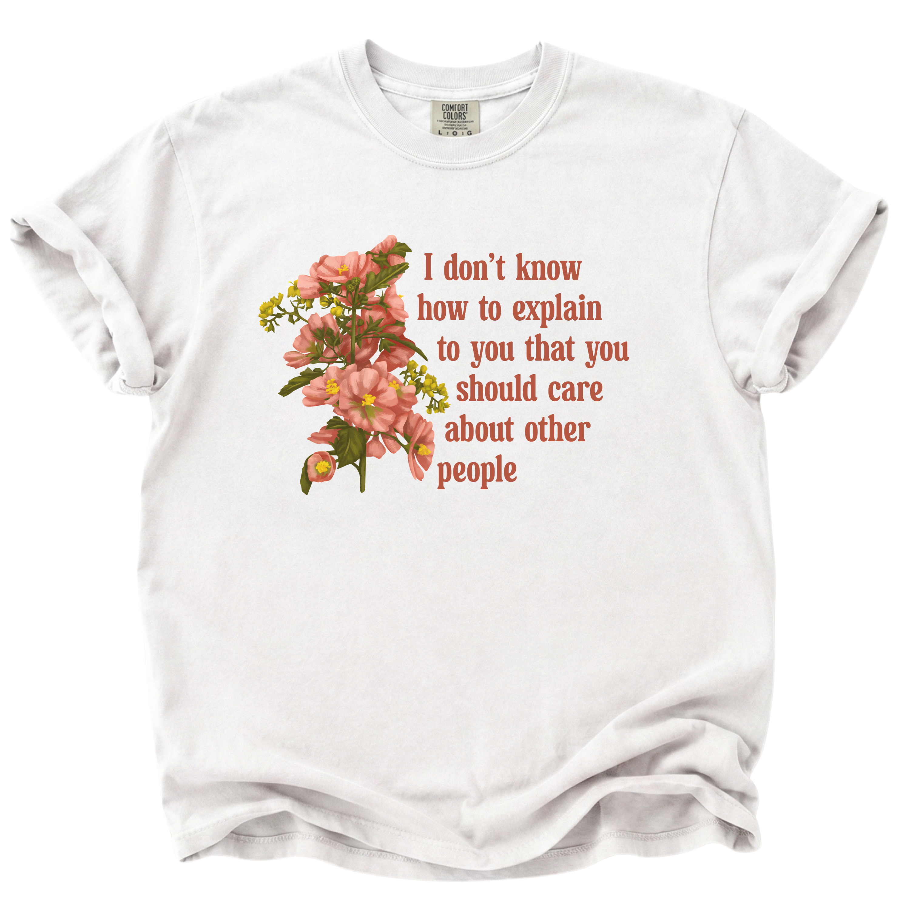 You Should Care About Other People T-Shirt